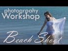 Photography Workshop: Beach Shoot (full length)