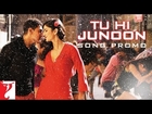 Tu Hi Junoon - Song Promo - DHOOM:3
