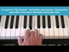 The Can Can - How to play free lesson tutorial for easy piano pt1