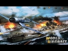World Of Aircraft - Universal - HD (Battlefield: Mission) Gameplay Trailer
