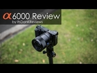 Sony a6000 Review and AF Testing First Look
