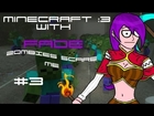 3. ZOMBIES SCARE ME - Fade's Minecraft Adventure