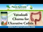 Ayurvedic medicine for Ulcerative colitis treatment - Vatsakadi churna