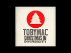 tobyMac - Christmas This Year (feat. Leigh Nash)