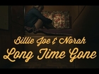 Billie Joe Armstrong & Norah Jones - Long Time Gone [Music Video]