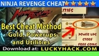Ninja Revenge Cheat for unlimited Coins and Powerups - Functioning Ninja Revenge Android Cheat
