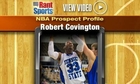 2013 NBA Draft Prospect Profile Video: Robert Covington, Tennessee State (PF)
