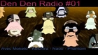 Replay ► Den Den Radio #01 (28/08/13)